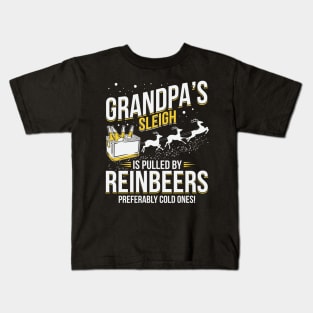 Grandpa's Sleigh Is Pulled By Reinbeers Kids T-Shirt